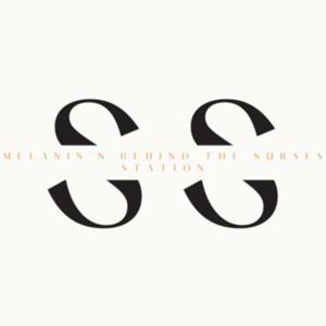 Melanin'N Behind the Nurses Station