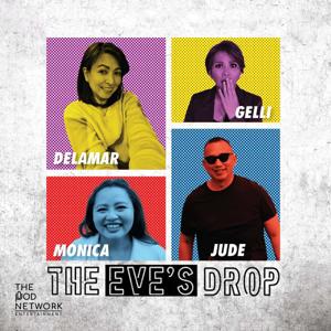 The Eve's Drop by The Eve's Drop and The Pod Network