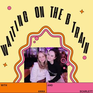 Waiting on the B Train