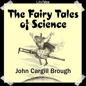 Fairy Tales of Science, The by John Cargill Brough (1834 - 1872)