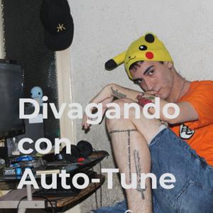 Divagando con Auto-Tune