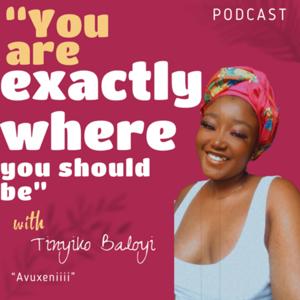 “You Are Exactly Where You Should Be”