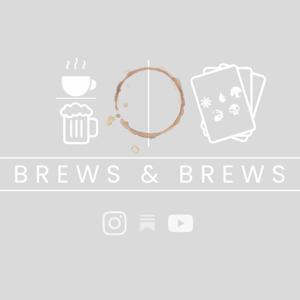 Brews And Brews: An MTG Podcast