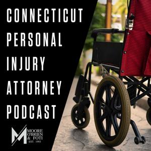 Connecticut Personal Injury Attorney Podcast