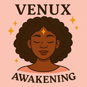 Venux Awakening
