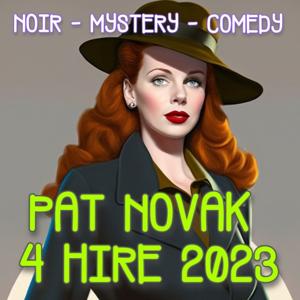 Pat Novak 4 Hire 2023