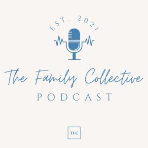 The Family Collective Podcast