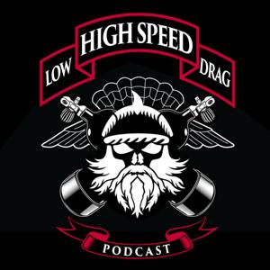 The High Speed - Low Drag Podcast