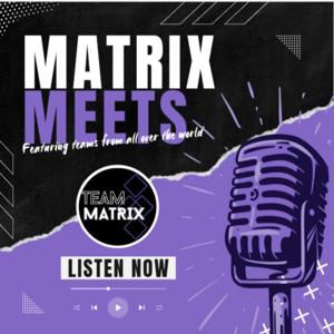 MatrixMeets