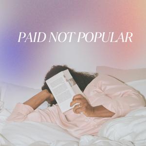 PAID NOT POPULAR
