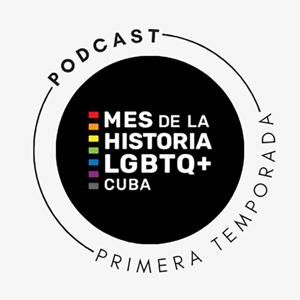 Mes de la Historia LGBTQ+ Cuba