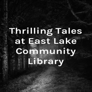 Thrilling Tales at East Lake Community Library