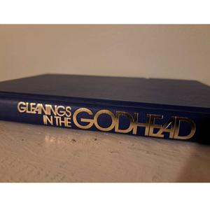 Gleanings in the Godhead