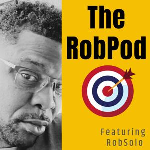 The RobPod featuring RobSolo