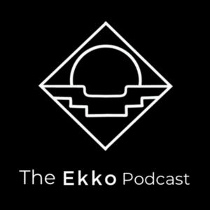 The Ekko Podcast