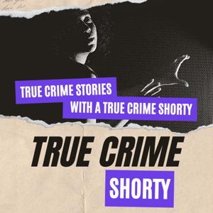 True Crime Shorty