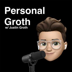 Personal Groth w/ Justin Groth