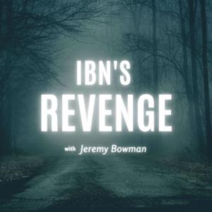 IBN's Revenge