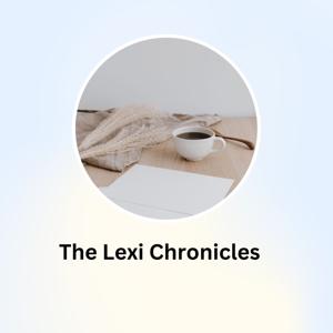 The Lexi chronicles