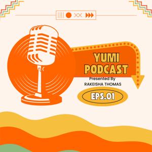 Yumi Podcast