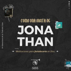 Como una visita de Jonathan: Meditaciones para fortalecerte en Dios