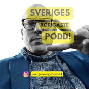Sveriges Rörigaste Podd! 2.0