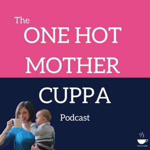 One Hot Mother Cuppa