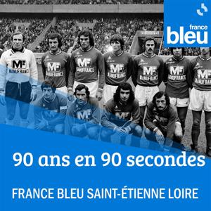 90 ans en 90 secondes - France Bleu Saint-Etienne Loire
