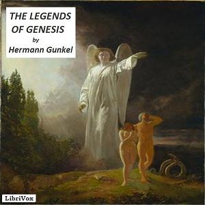 Legends of Genesis, The by Hermann Gunkel (1862 - 1932)
