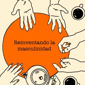 Reinventando la masculinidad