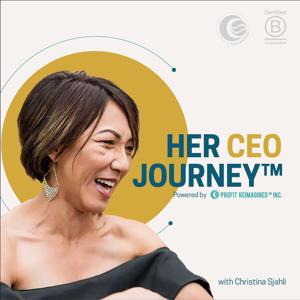 Her CEO Journey™: The Business Finance Podcast for Mission-Driven Women Entrepreneurs