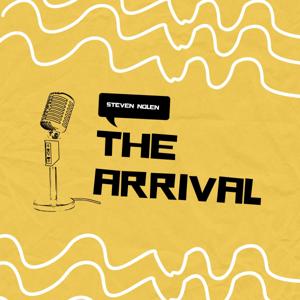 The Arrival- Steven Nolen