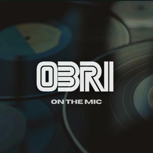 OBRI on the Mic