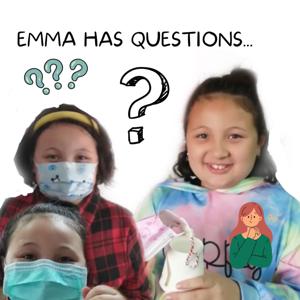Emma has Questions