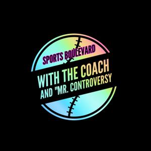 Sports Boulevard with the Coach and "Mr. Controversy"