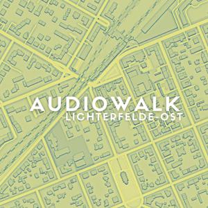 Audiowalk Lichterfelde Ost