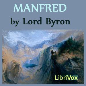 Manfred by George Gordon, Lord Byron (1788 - 1824)