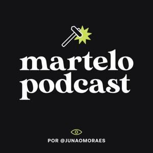 Martelo Podcast