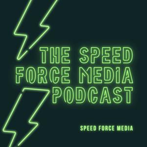 Speed Force Media Podcast