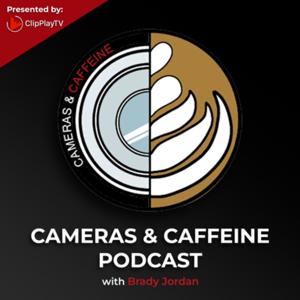 Cameras and Caffeine with Brady Jordan