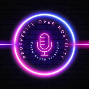 Prosperity Over Hostility