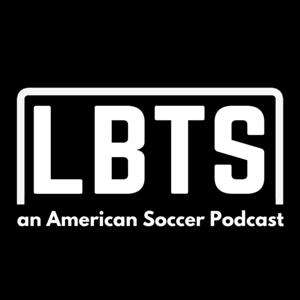 Life Between The Sticks: an American Soccer Podcast