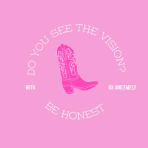 do you see the vision? be honest