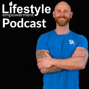 The Lifestyle Empowerment Podcast