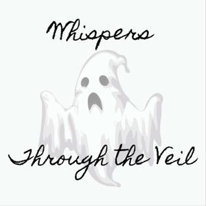 Whispers Through The Veil