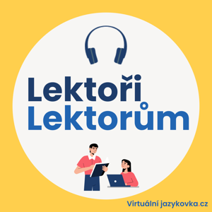 Lektoři lektorům – podcast Virtuální jazykovky