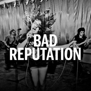 Bad Reputation