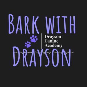 Bark with Drayson