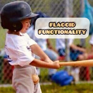 Flaccid Functionality