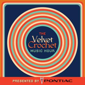 The Velvet Crochet Music Hour